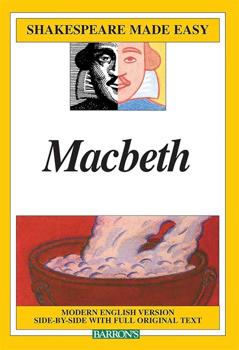 Macbeth: Modern English Version Side By Side With Full Original Text ( Shakespeare Made Easy ( Pb))