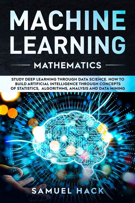 Machine Learning Mathematics Study Deep Learning