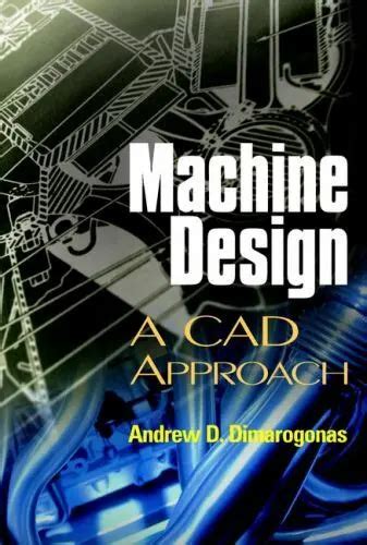 Download Machine Design A Cad Approach User Manuals By Chiyuri Horikawa 
