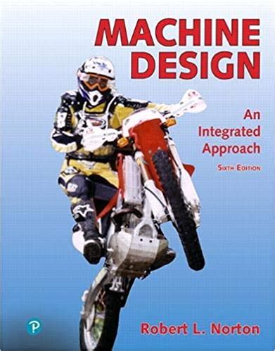 Read Online Machine Design An Integrated Approach Solutions Manual 
