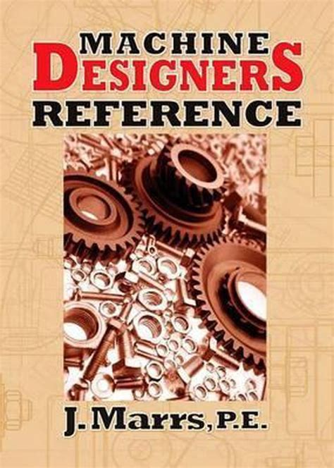Read Online Machine Designers Reference 