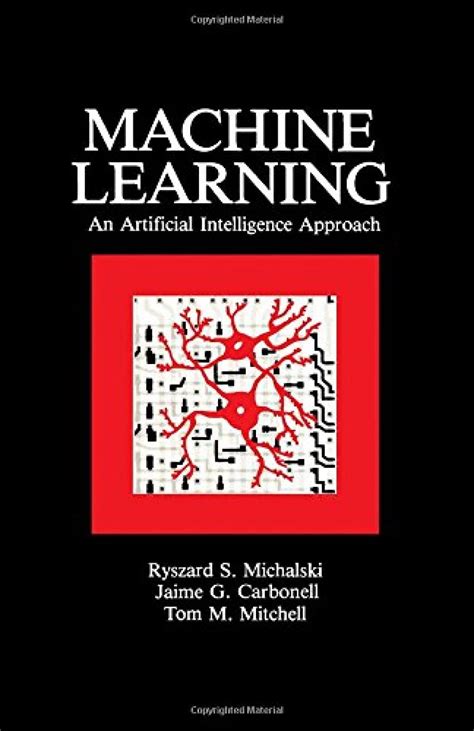 Read Machine Learning An Artificial Intelligence Approach Volume I 1 