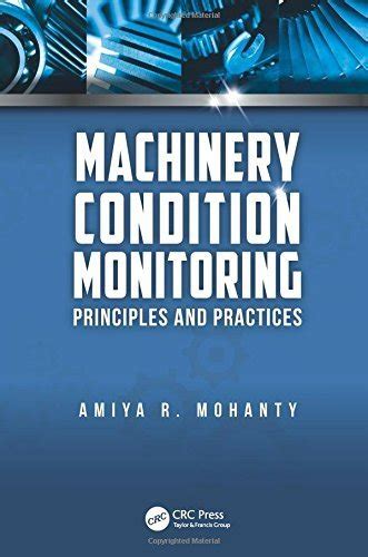 Machinery Condition Monitoring Principles And Practices