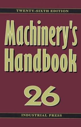 Full Download Machinery Handbook 26Th Edition 