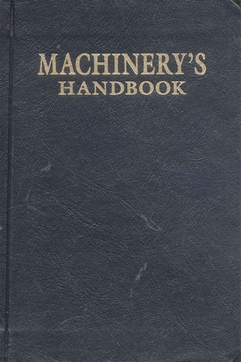 Read Online Machinery Handbook First Edition 