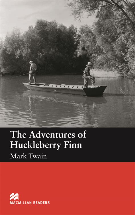 Macmillan Readers The Adventures Of Huckleberry Finn The Adventures Of Huckleberry Finn Worksheet - The Adventures Of Huckleberry Finn Worksheet