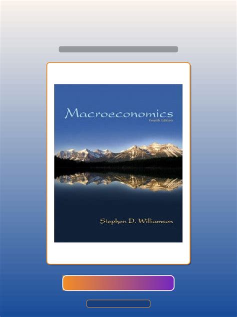 Macroeconomics 4e Williamson