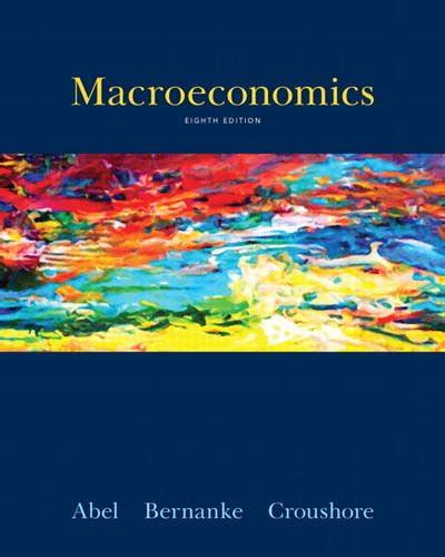 Full Download Macroeconomics Abel Bernanke 8Th Edition Numerical Problems 