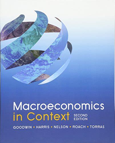 Full Download Macroeconomics In Context Second Edition 