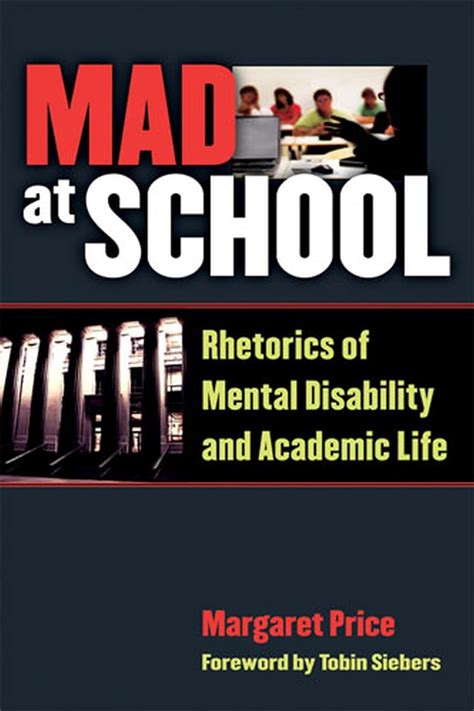 Read Mad At School Rhetorics Of Mental Disability And Academic Life Corporealities Discourses Of Disability 