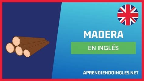 Madera En Ingles