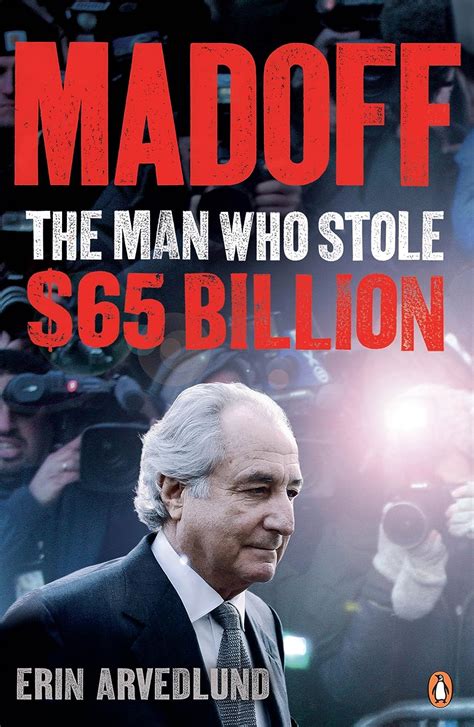 Full Download Madoff The Man Who Stole 65 Billion 