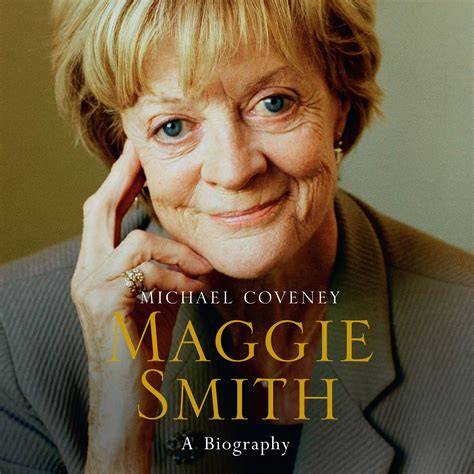 maggie smith a biography a biography