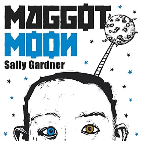 Read Online Maggot Moon Sally Gardner 