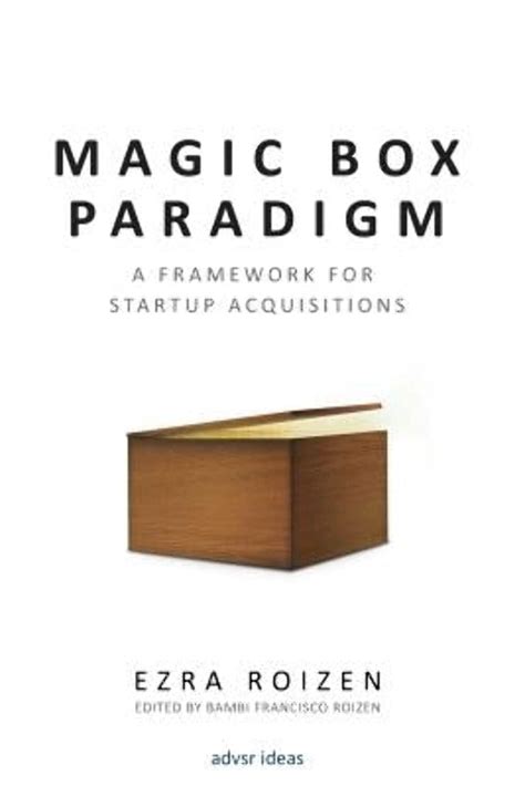 Magic Box Paradigm: A Framework For Startup Acquisitions