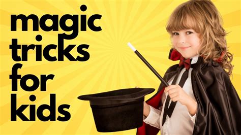Read Magic Tricks For Kids 79 Astonishing Magic Tricks For Kids With Illustrations 