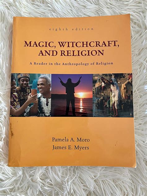 Read Online Magic Witchcraft And Religion 8Th Edition Summary 