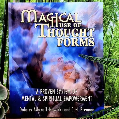 Magical Use Of Thought Forms A Proven System Of Mental Amp Spiritual Empowerment Paperback