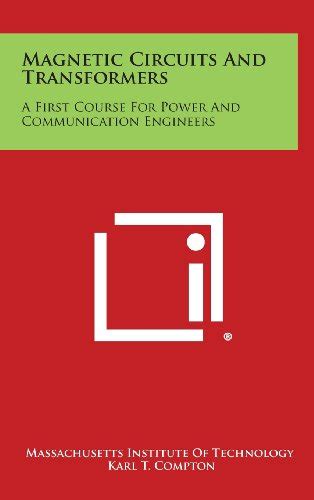 Download Magnetic Circuits And Transformers A First Course For Power And Communication Engineers Principles Of Electrical Engineering Series 