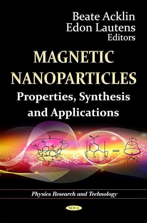 Download Magnetic Nanoparticles Properties Synthesis And Applications Physics Research And Technology 