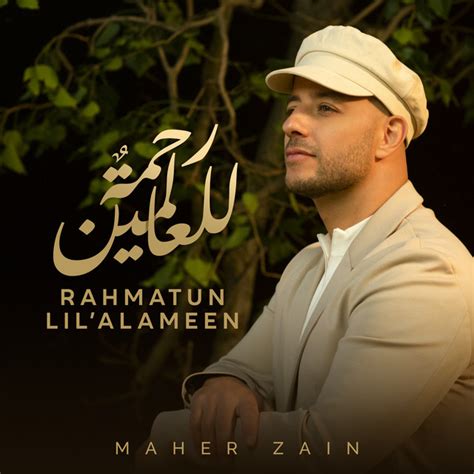 Maher Zain Rahmatun Lil X27 Alameen Official Lyric Lagu Lirik Rahmatan Lil Alamin - Lagu Lirik Rahmatan Lil Alamin