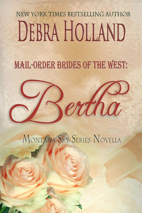 Read Online Mail Order Brides Of The West Bertha A Montana Sky Series Novel 