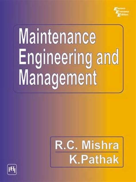 Read Maintenance Engineering And Management By Rc Mishra And K Pathak 