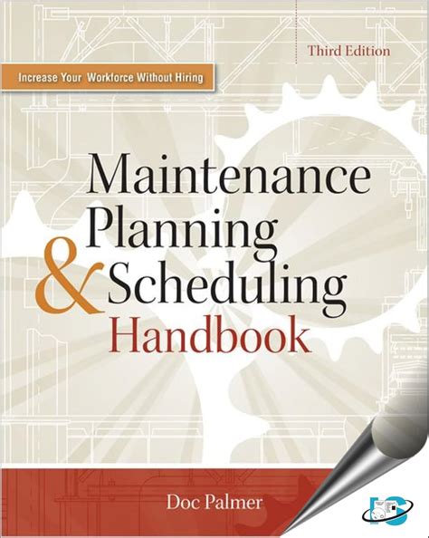 Full Download Maintenance Planning And Scheduling Handbook 3E 