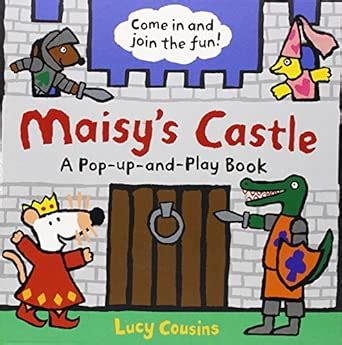 maisy s castle a pop up and play book