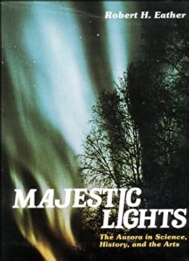 Full Download Majestic Lights The Aurora In Science History And The Arts 
