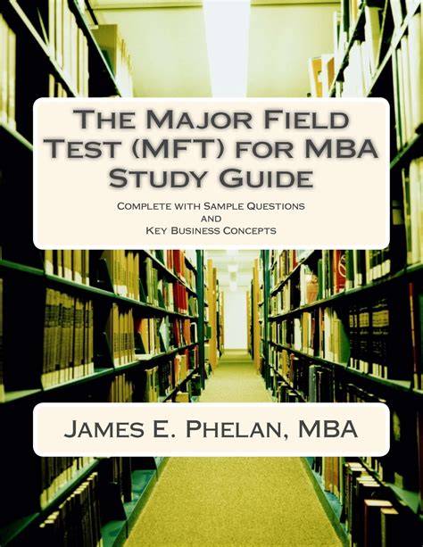 major field test mba study guide