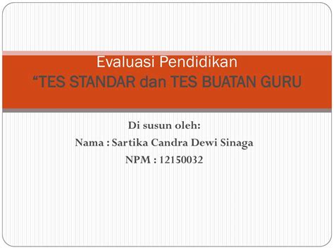 makalah tes standar dan tes buatan guru.docx