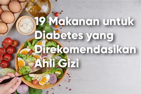 MAKANAN YANG COCOK UNTUK DIABETES：5 Jenis Makanan yang Efektif untuk Menurunkan Kadar Gula Darah