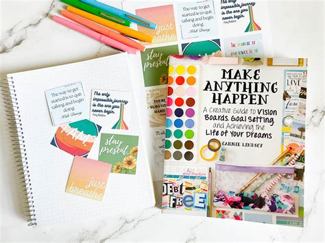 Make Anything Happen A Creative Guide To Vision Boards Goal Setting And Achieving The Life Of Your Dreams
