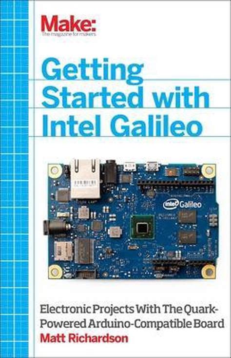 Make Getting Started With Intel Edison Sensors Actuators Bluetooth And Wi Fi On The Tiny Atom Powered Linux Module