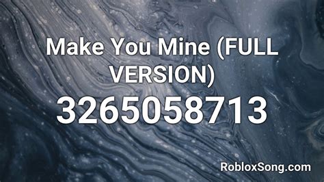 make you mine roblox song code for roblox