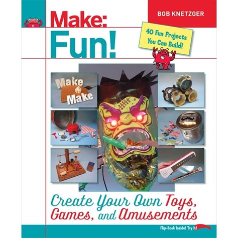 Download Make Fun Create Your Own Toys Games And Amusements 