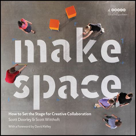 Full Download Make Space How To Set The Stage For Creative Collaboration David Kelley 