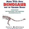Full Download Make Your Own Dinosaur Out Of Chicken Bones Foolproof Instructions For Budding Paleontologists 