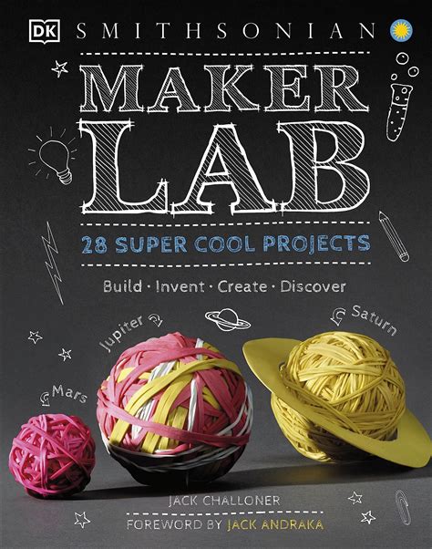 Maker Lab 28 Super Cool Projects Build Invent Cre