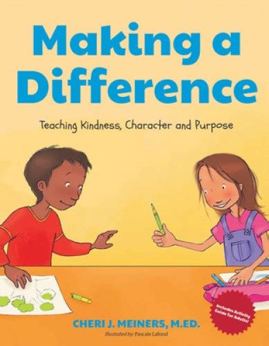 Making A Difference Teaching Kindness Character And Purpose