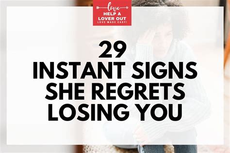 making a girl regret losing you