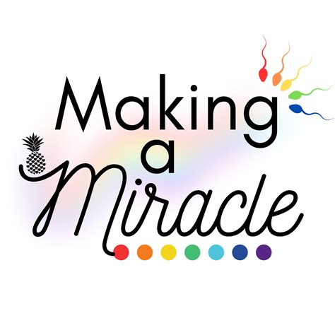 Making A Miracle