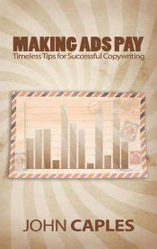 Making Ads Pay Timeless Tips For Successful Copywriting Dover Books On History Political And Social Science
