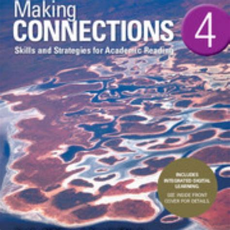 making connections level 4 students skills and strategies for academic reading
