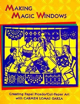 Making Magic Windows: Creating Cut Paper Art With Carmen Lomas Garza