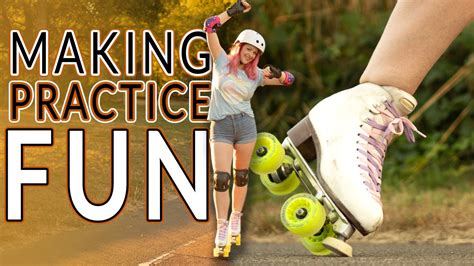 Making Practice Fun