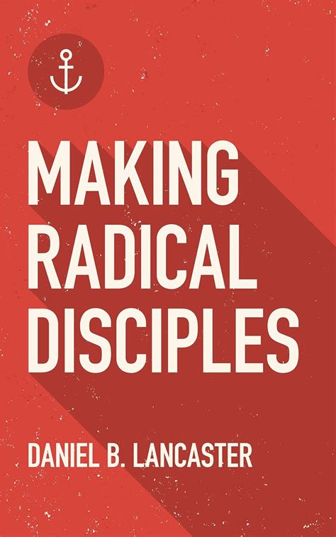 Making Radical Disciples Easily Make Disciples Th