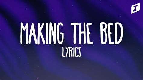 Making The Bed Lyrics