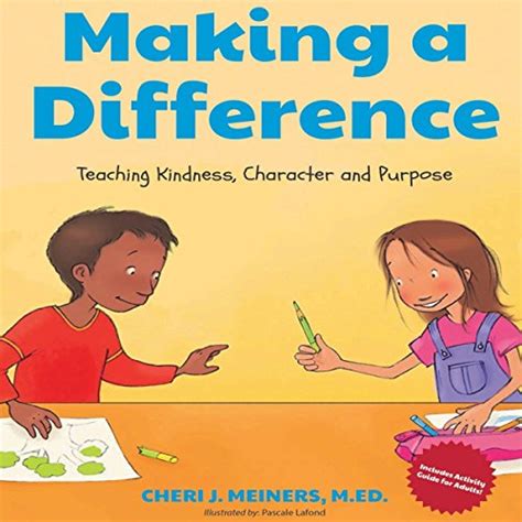 Read Online Making A Difference Teaching Kindness Character And Purpose 